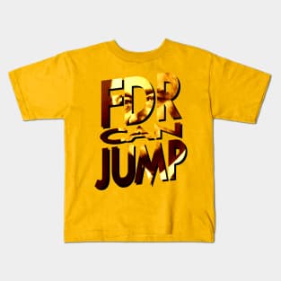 FDR Can Jump (Orange Portrait) Kids T-Shirt